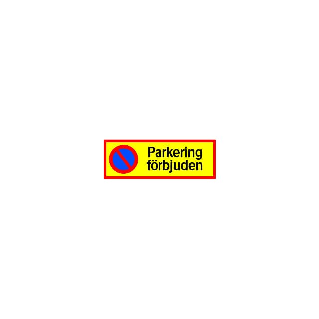 SKYLT 354122 TRAFIK PARKERING FÖRBJUDEN 210X594MM | Beijerbygg Byggmaterial